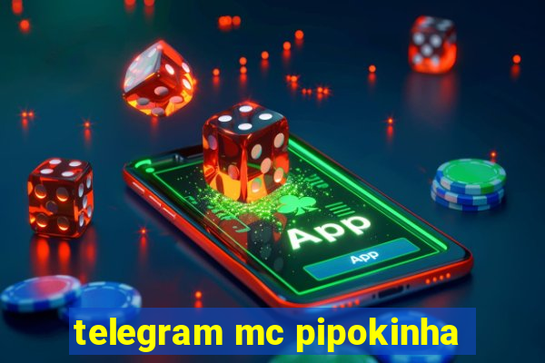 telegram mc pipokinha